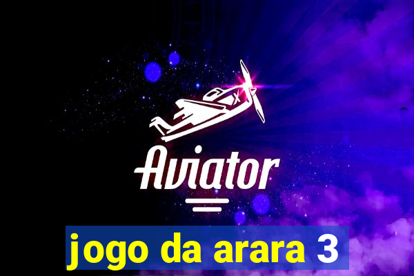 jogo da arara 3